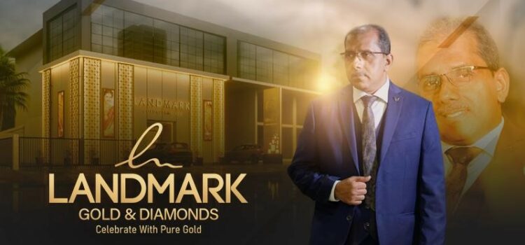 Landmark Gold and Diamonds opens Three more showrooms in Northern Kerala.