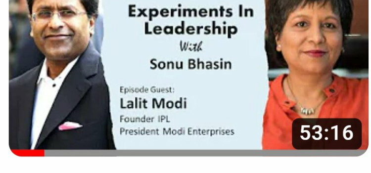 Experiments In Leadership | Lalit Modi – Always Dream Something Big & Stay With Your Dream