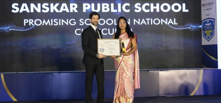 Sanskar Public School Awarded with Promising School in National Curriculum