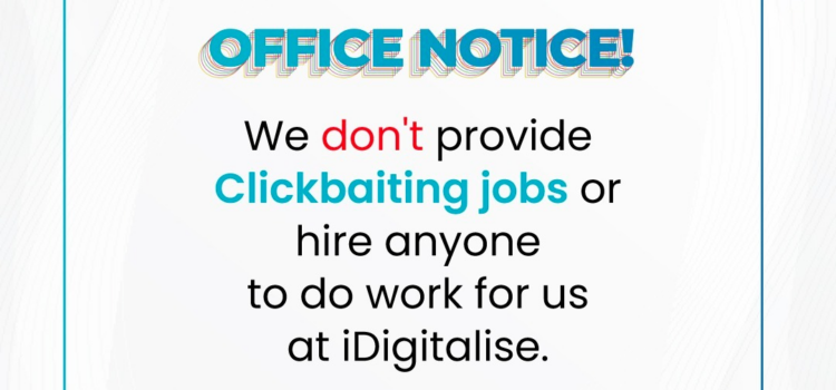 iDigitalise does not offer part-time or click-baiting job opportunities online. Any claims using their brand name are entirely false