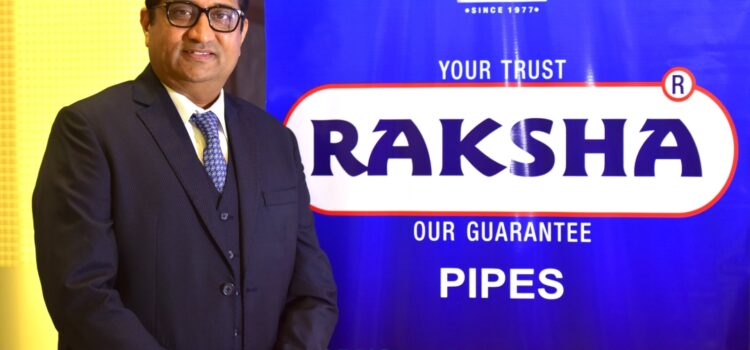 Raksha Pipes Unveils Aggressive Growth Strategy, Aims for Tenfold Capacity Surge Set to Achieve ₹3,000 Crores in Revenue by FY29