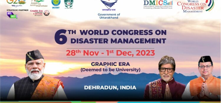 Uttarakhand set to host prestigious Global Event on Disaster Management
