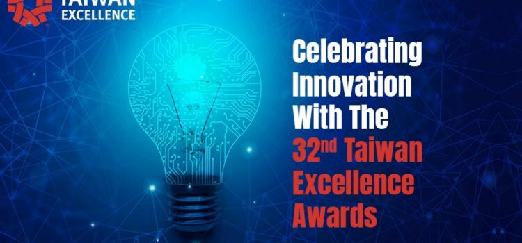Celebrating Innovation With The 32nd Taiwan Excellence Awards