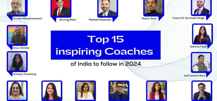 Top 15 inspiring Coaches of India to follow in 2024