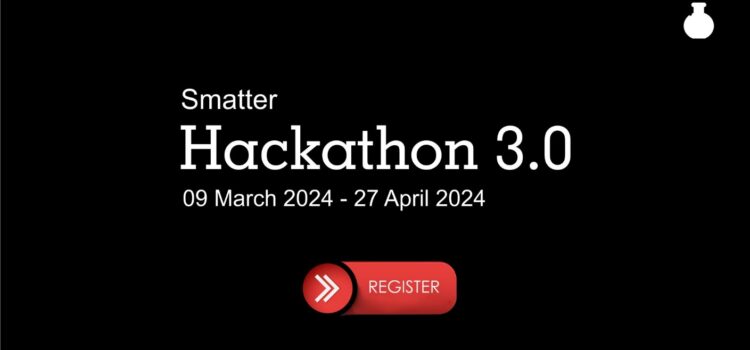 Smatter Hackathon 3.0 Challenges Cybersecurity Experts to Push Boundaries with a Prize Pool of USD 10000