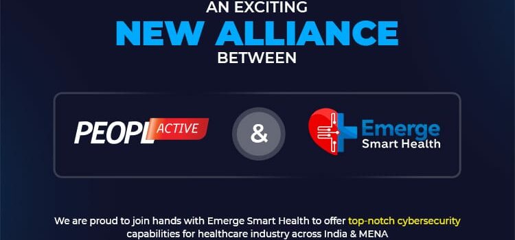 PeoplActive & Emerge Smart Health Join Hands to Strengthen the Indian Healthcare Cybersecurity