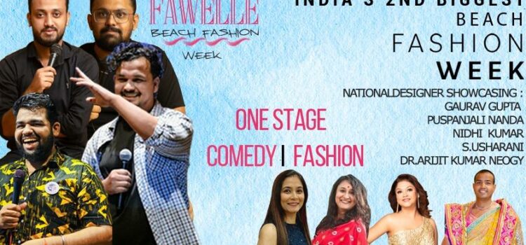 FAWELLE BEACH FASHION WEEK, A PREMIUM FASHION WEEK ON THE PURI BEACH, ODISHA