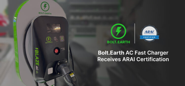 Bolt.Earth Receives ARAI Certification for Level 2 AC Fast Charger, Accelerates India’s Shift to Electric Mobility