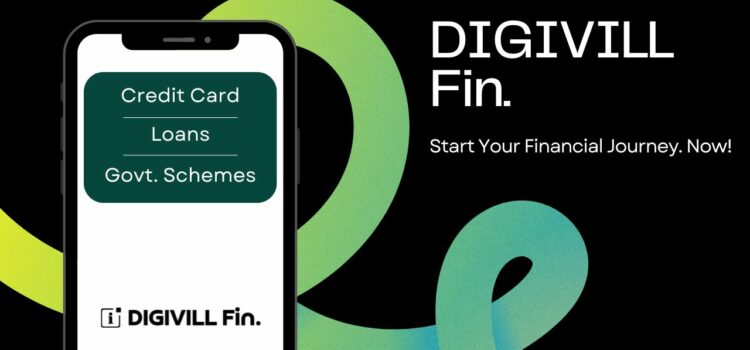 DIGIVILL Fin pioneers online platform for simplified government schemes and financial services