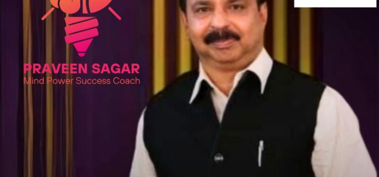 Praveen Sagar – Renowned Mind Power Success Coach Says We Ink What You Think