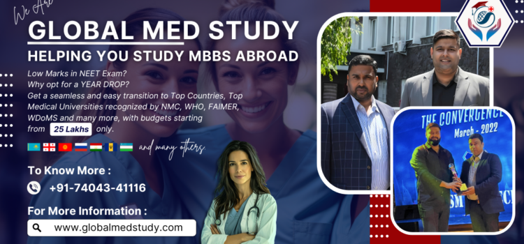 Unlock Your Medical Dream: Global Med Study Leading the Way for MBBS Abroad