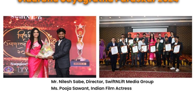 SwiftNLift Media Group Proudly Presents Vidarbha UdyogRatna Puraskar 2024