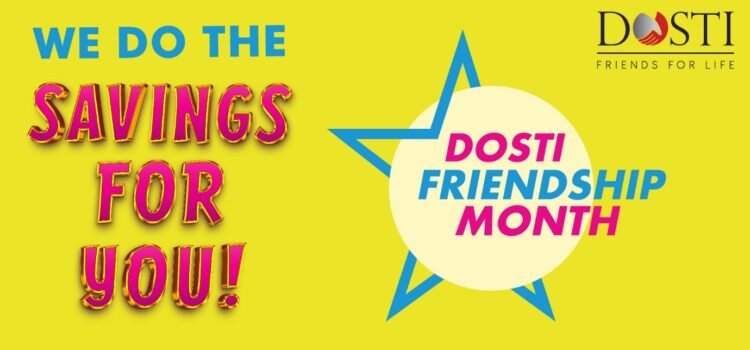 Dosti Realty unveils the 12th Season of Dosti Friendship Month with Unbeatable Offers