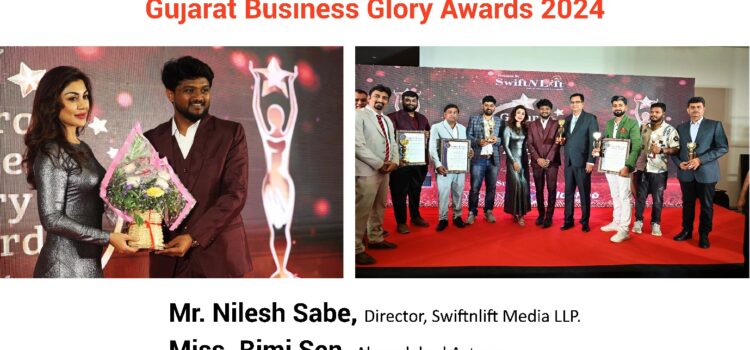 SwiftNLift Media Group Celebrates Excellence at Gujarat Business Glory Awards 2024