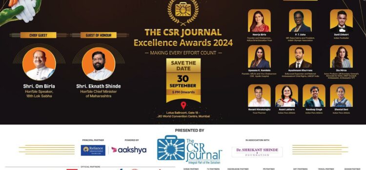 7th Edition of The CSR Journal Excellence Awards on 30th September 2024 at Jio World Convention Centre, Mumbai 