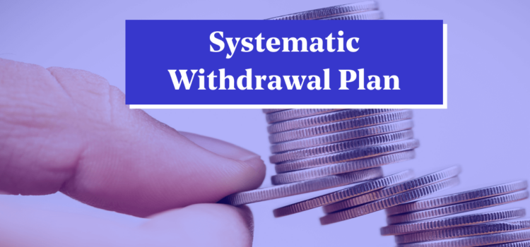How to Utilize SWP to Make Your Investment Beneficial