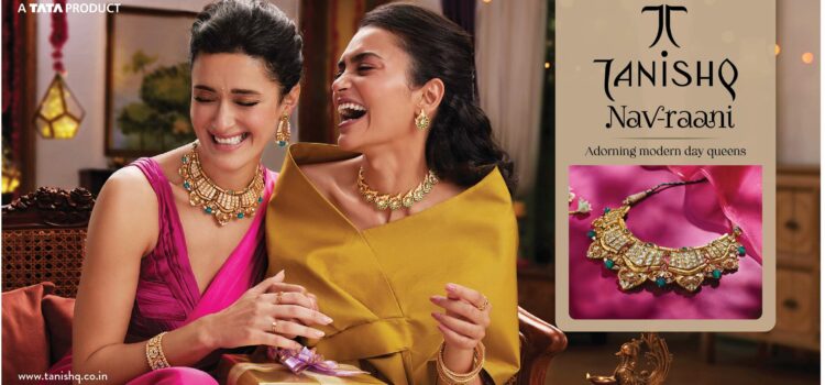 TANISHQ PRESENTS ‘NAV-RAANI’ COLLECTION; ROYAL JEWELLERY FOR MODERN DAY QUEENS