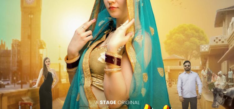 STAGE OTT’s Latest Blockbuster “Videshi Bahu” is All Set to Entertain