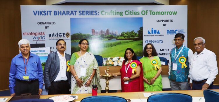 Viksit Bharat Series: Crafting Cities of Tomorrow