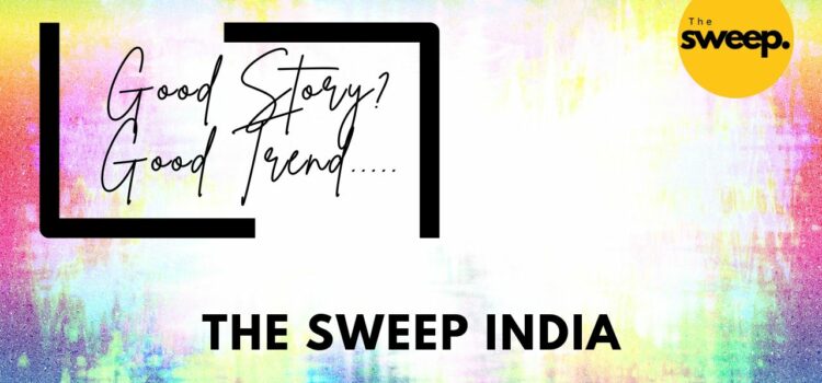 Know More about The Sweep India : Trending and Viral Updates