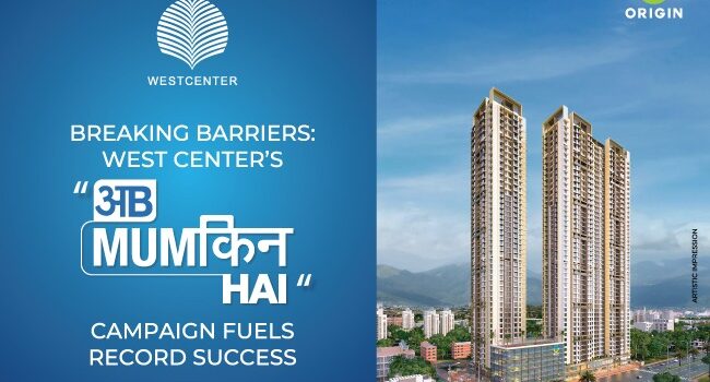 Breaking Barriers: West Centre’s “Ab Mumkin Hai” Campaign Fuels Record Success