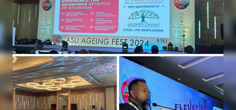 Jagriti Dham Leads Senior Living Transformation at ASLI Ageing Fest