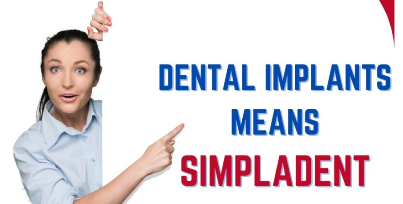 What Makes Simpladent’s Dental Implants So Popular Around the World?