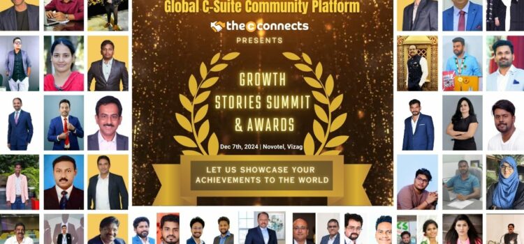 Growth Stories Summit & Awards 2024, Visakhapatnam by Global C-Suite Community Platform TheCconnects Magazine