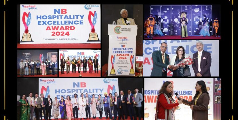 NB Hospitality Excellence Awards 2024:Mahakumbh of Hospitality Excellence,Professionals & Legends- Negohtel Bulletin Media