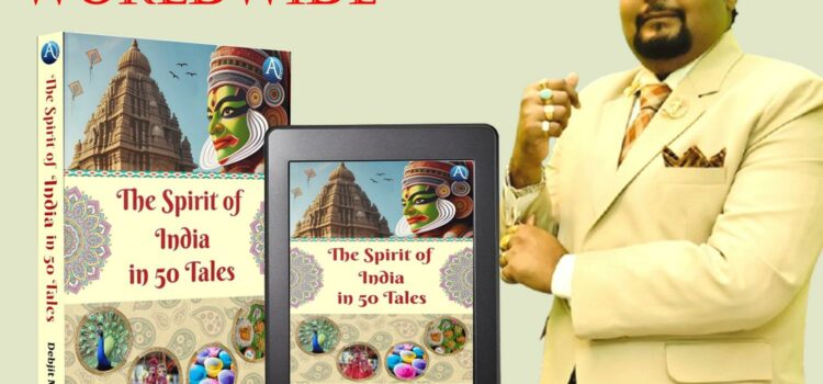 Experience the Essence of India with The Spirit of India in 50 Tales