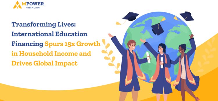 International Education Financing Spurs 15x Growth in Household Income