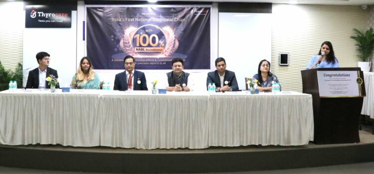 Thyrocare Sets Benchmark as The First National Diagnostic Chain with 100% of its Labs with NABL Accreditation