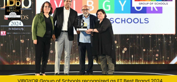 VIBGYOR Group of Schools recognized as ET Best Brand 2024