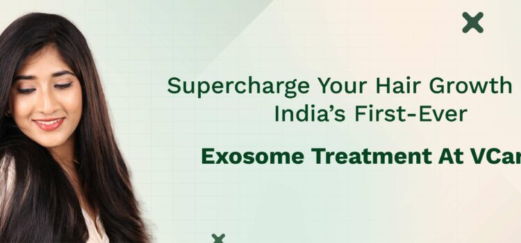 Why India is Turning to Exosome Therapy for Hair Growth – Science Behind It