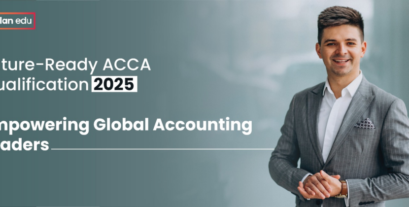 Finplan Edu Unveils Future-Ready ACCA Courses for 2025: Empowering Global Accounting Professionals