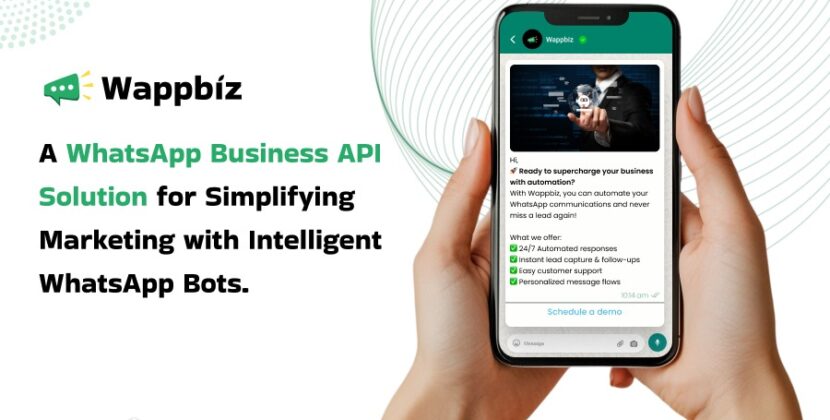 WappBiz: A WhatsApp business API Solution for Simplifying Marketing with Intelligent WhatsApp Bots is Transforming the Landscape of Online Businesses