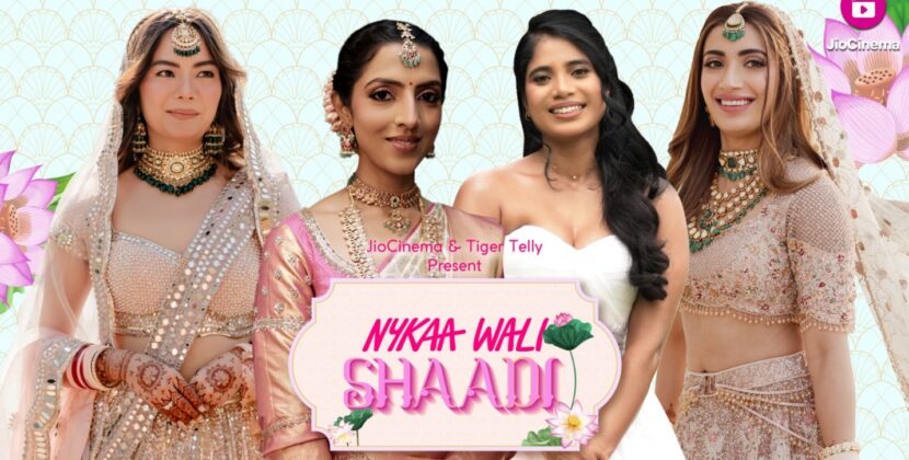 Nykaa makes its OTT debut with ‘Nykaa Wali Shaadi’ in partnership with Jio Cinema and Tiger Telly