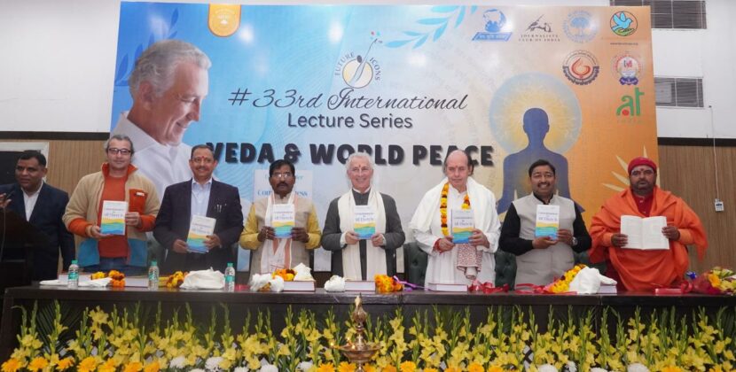 33rd International Lecture Series on Veda & World Peace Illuminates New Delhi