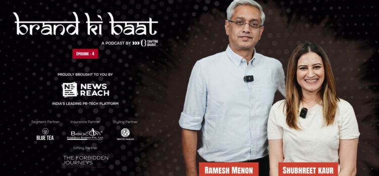 The Transition from Radio to Podcast Ft. Ramesh Menon on Brand Ki Baat by NewsReach