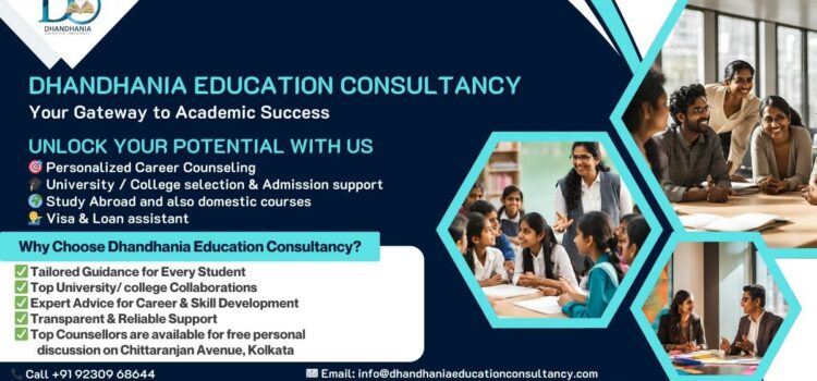 DHANDHANIA EDUCATION CONSULTANCY: Guiding Students Towards a Brighter Future