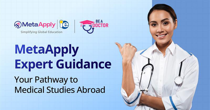 MetaApply Expert Guidance: Your Pathway to Medical Studies Abroad