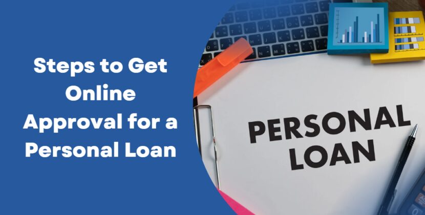 Steps to Get Online Approval for a Personal Loan