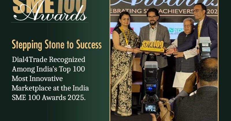 Dial4Trade Recognized Among India’s Top 100 Most Innovative and High-Performing Companies for 2025