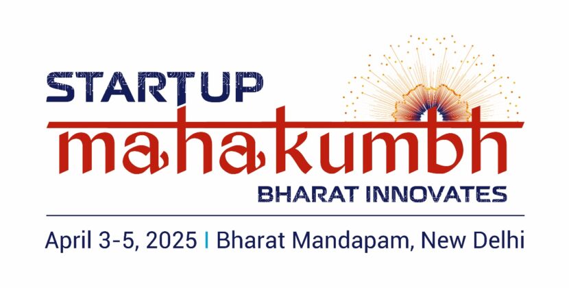 Second Edition of Startup Mahakumbh: The World’s Largest Startup Gathering – ‘Unfolding the Bharat Story’