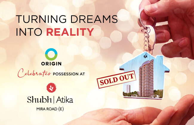 Turning Dreams into Reality: Origin Corp Celebrates Possession at Shubh Atika, Mira Road
