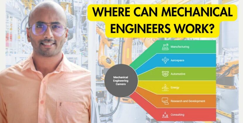 Where Can Mechanical Engineers Work?