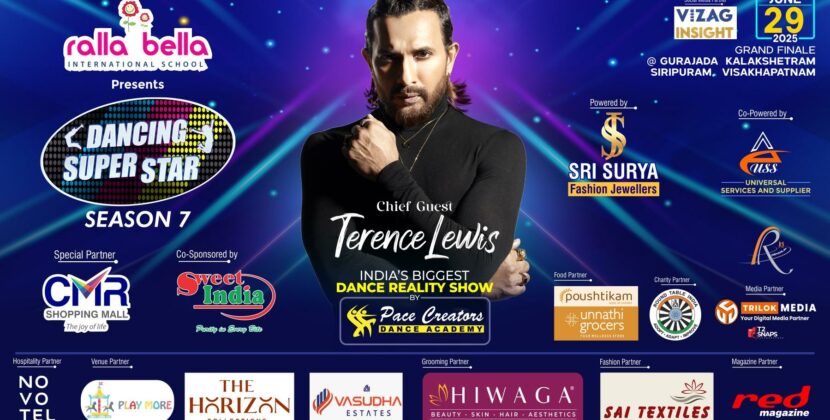 PACE CREATORS PRESENTS RALLA BELLA DANCING SUPER STAR SEASON 7 – INDIA’S PREMIER DANCE REALITY SHOW RETURNS TO VIZAG WITH A BANG!