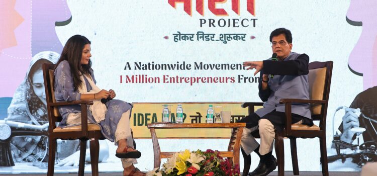 Hon’ble Minister Piyush Goyal Launches The Bharat Project to Create 1 Million Entrepreneurs Across India