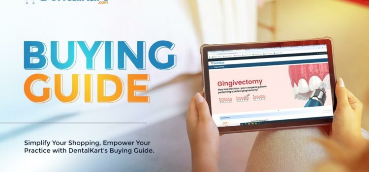 Dentalkart launches ‘Buying Guide’ to enhance product discovery and customer experience