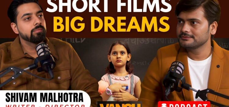 Exclusive Interview: Shivam Malhotra Shares His Film Journey on Attention India’s Podcast with Rahul Varun